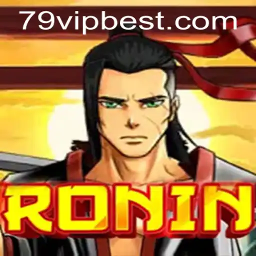 Explorando o Mundo de Ronin: Um Mergulho no Universo do Jogo 79vip